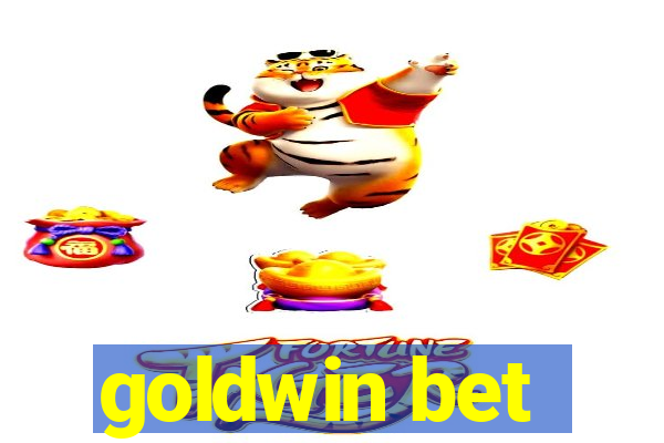 goldwin bet